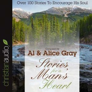 Stories for a Mans Heart, Alice Gray