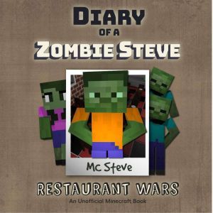 Diary Of A Zombie Steve Book 2  Rest..., MC Steve