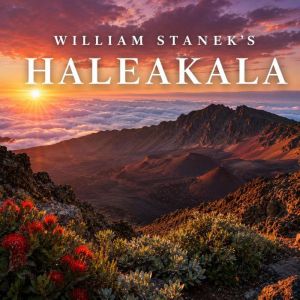 William Staneks Haleakala, The Editors of Our American National Parks