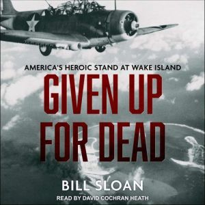 Given Up for Dead, Bill Sloan