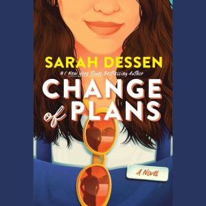 Change of Plans, Sarah Dessen