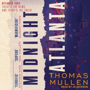 Midnight Atlanta, Thomas Mullen