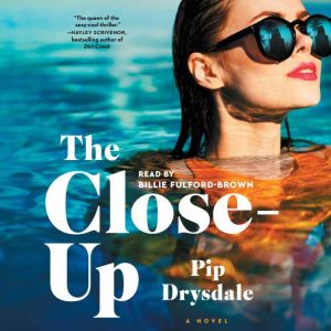 The CloseUp, Pip Drysdale