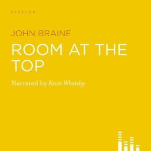 Room At The Top, John Braine