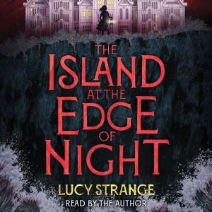 The Island at the Edge of Night, Lucy Strange
