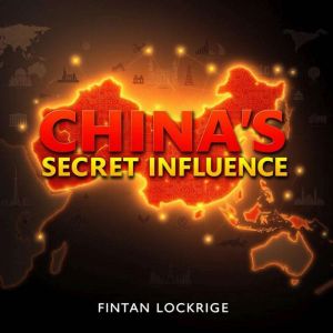 China's Secret Influence: Unveiling the Power Behind Global Change: "Dive into the secrets of China's global impact! Engage wi