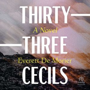 ThirtyThree Cecils, Everett De Morier