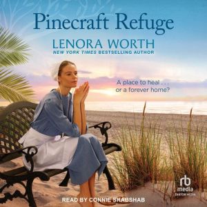 Pinecraft Refuge, Lenora Worth