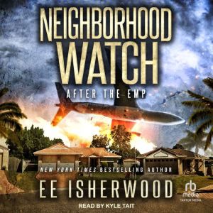 Neighborhood Watch, E.E. Isherwood