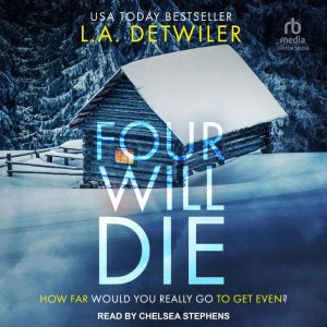 Four Will Die, L.A. Detwiler