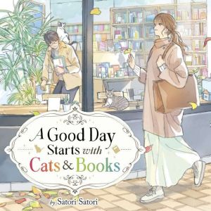 A Good Day Starts with Cats and Books..., Satori Satori