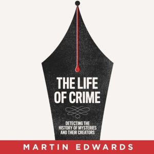 The Life of Crime, Martin Edwards
