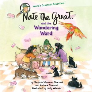 Nate the Great and the Wandering Word..., Marjorie Weinman Sharmat