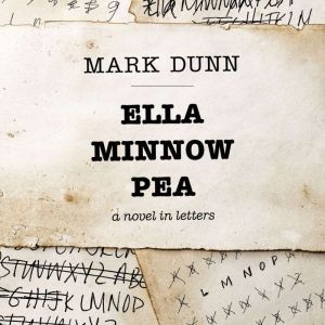 Ella Minnow Pea, Mark Dunn