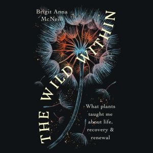 The Wild Within, Brigit Anna McNeill