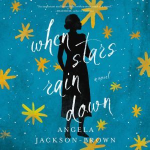 When Stars Rain Down, Angela JacksonBrown