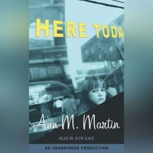 Here Today, Ann M. Martin
