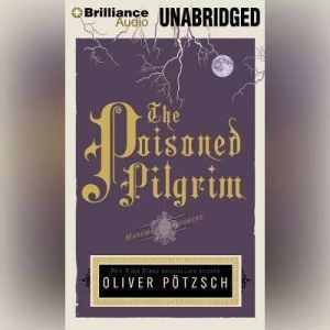 The Poisoned Pilgrim, Oliver Potzsch