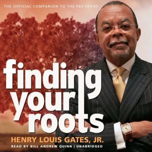 Finding Your Roots, Henry Louis Gates Jr.