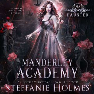 Haunted, Steffanie Holmes
