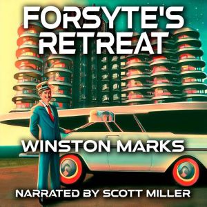 Forsytes Retreat, Winston Marks