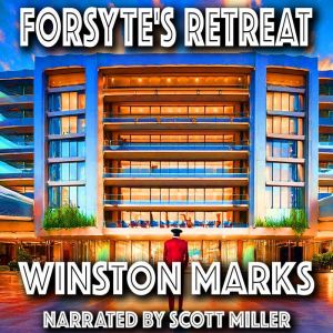 Forsytes Retreat, Winston Marks