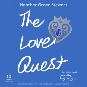 The Love Quest, Heather Grace Stewart