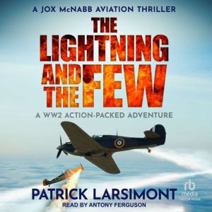 The Lightning and the Few, Patrick Larsimont