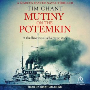 Mutiny on the Potemkin, Tim Chant