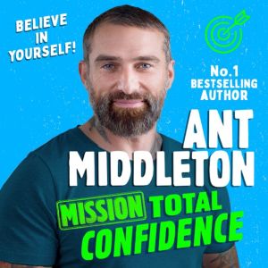Mission Total Confidence, Ant Middleton