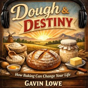 Dough  Destiny, Gavin Lowe