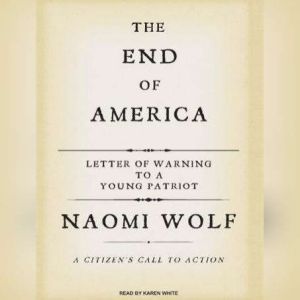 The End of America, Naomi Wolf