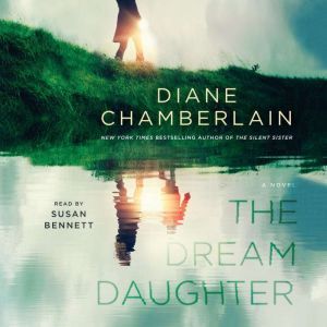 The Dream Daughter, Diane Chamberlain