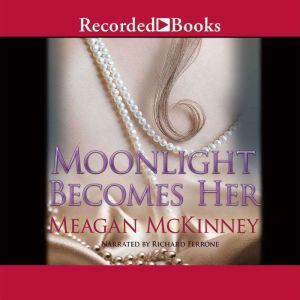Moonlight Becomes Her, Meagan McKinney