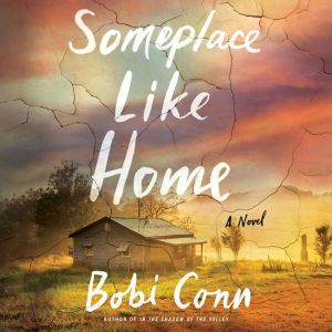 Someplace Like Home: A Novel