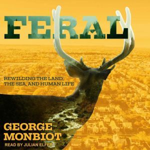 Feral, George Monbiot