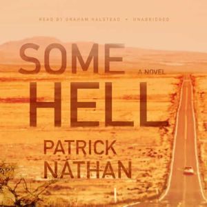Some Hell, Patrick Nathan