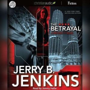 The Betrayal, Jerry B. Jenkins