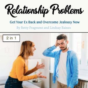 Relationship Problems, Lindsay Baines