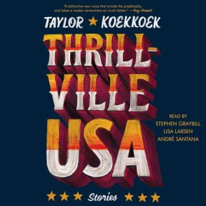Thrillville, USA, Taylor Koekkoek
