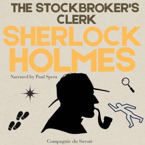 The Stockbrokers Clerk, Arthur Conan Doyle