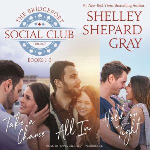 The Bridgeport Social Club Trilogy, Shelley Shepard Gray