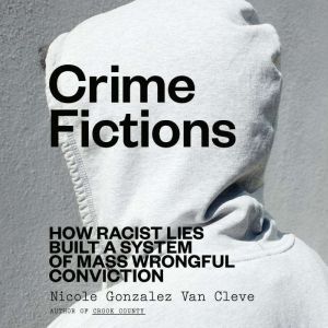 Crime Fictions, Nicole Gonzalez Van Cleve