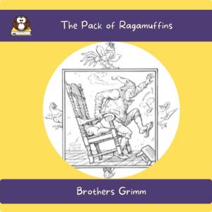 The Pack of Ragamuffins, Brothers Grimm