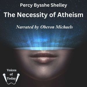 The Necessity of Atheism