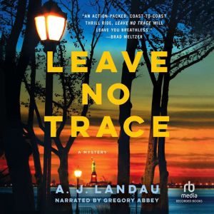 Leave No Trace, A.J. Landau