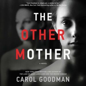 The Other Mother, Carol Goodman