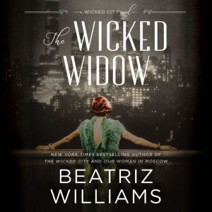 The Wicked Widow, Beatriz Williams