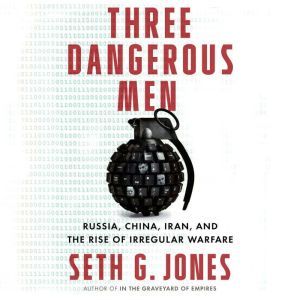 Three Dangerous Men, Seth G. Jones