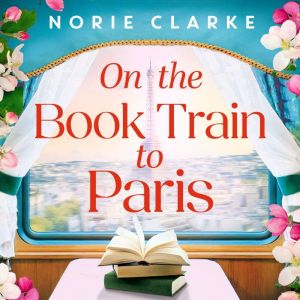 On the Book Train to Paris, Norie Clarke